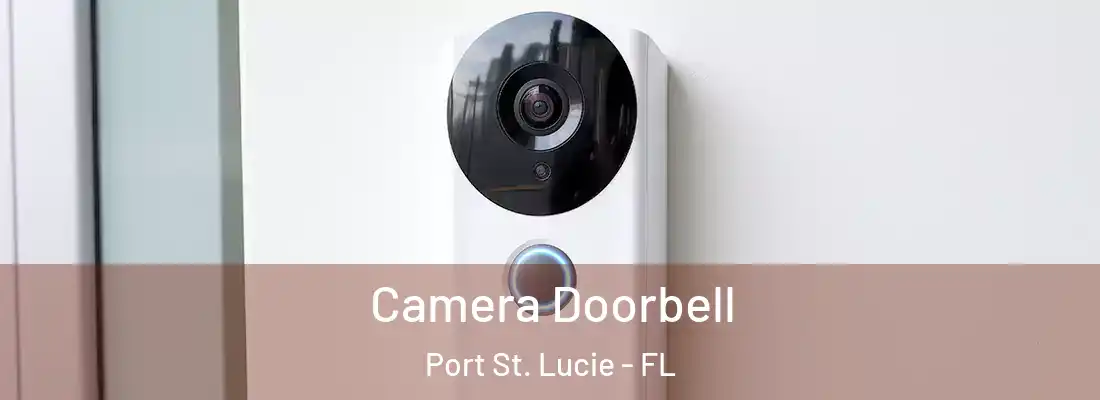 Camera Doorbell Port St. Lucie - FL