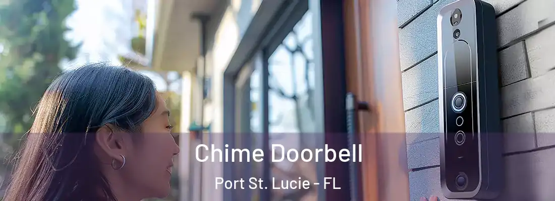 Chime Doorbell Port St. Lucie - FL