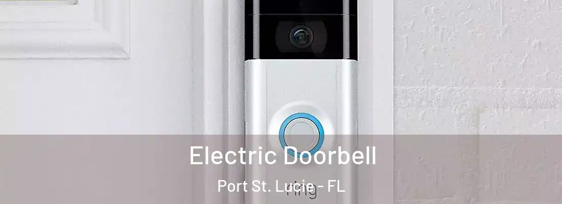 Electric Doorbell Port St. Lucie - FL