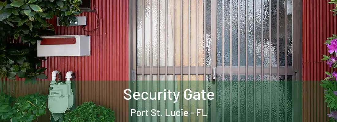 Security Gate Port St. Lucie - FL
